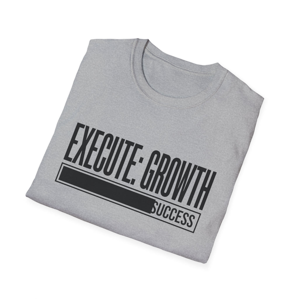 EXECUTE: GROWTH - Success State T-Shirt