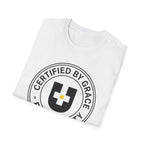 Certified By Grace T-Shirt