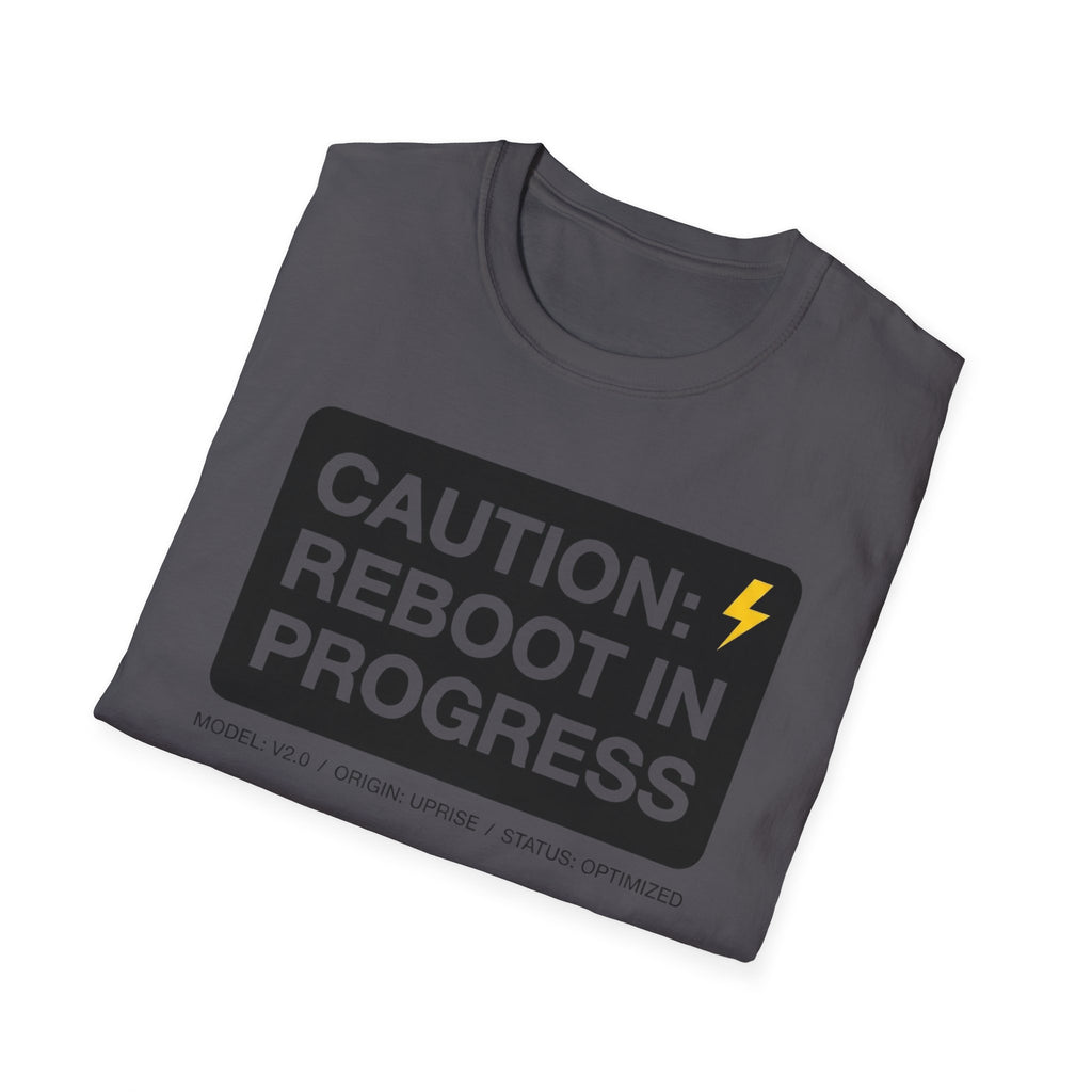 CAUTION: REBOOT IN PROGRESS T-Shirt