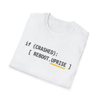 IF CRASHED: REBOOT. Uprise T-Shirt