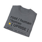 ROOT HUMAN UPRISE - Recode the Defaults T-Shirt