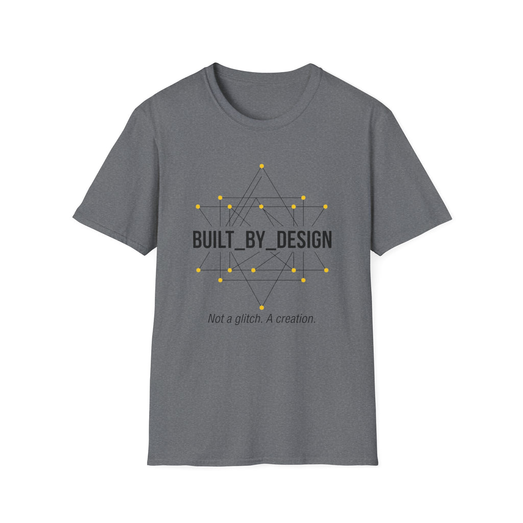 Built By Design T-Shirt