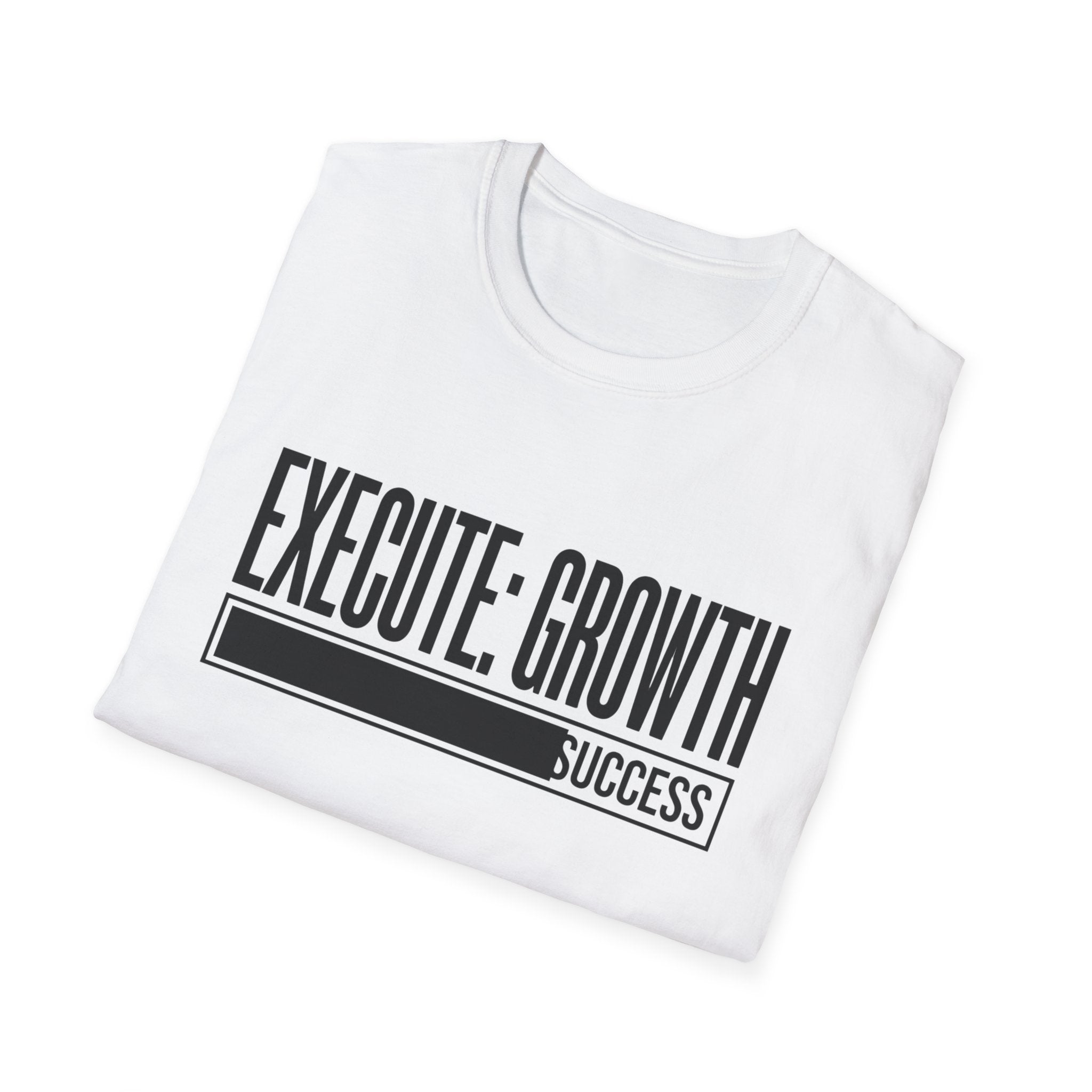 EXECUTE: GROWTH - Success State T-Shirt