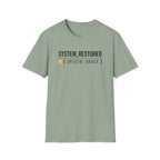 SYSTEM RESTORED T-Shirt