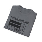 Initialize and Reboot  T-Shirt