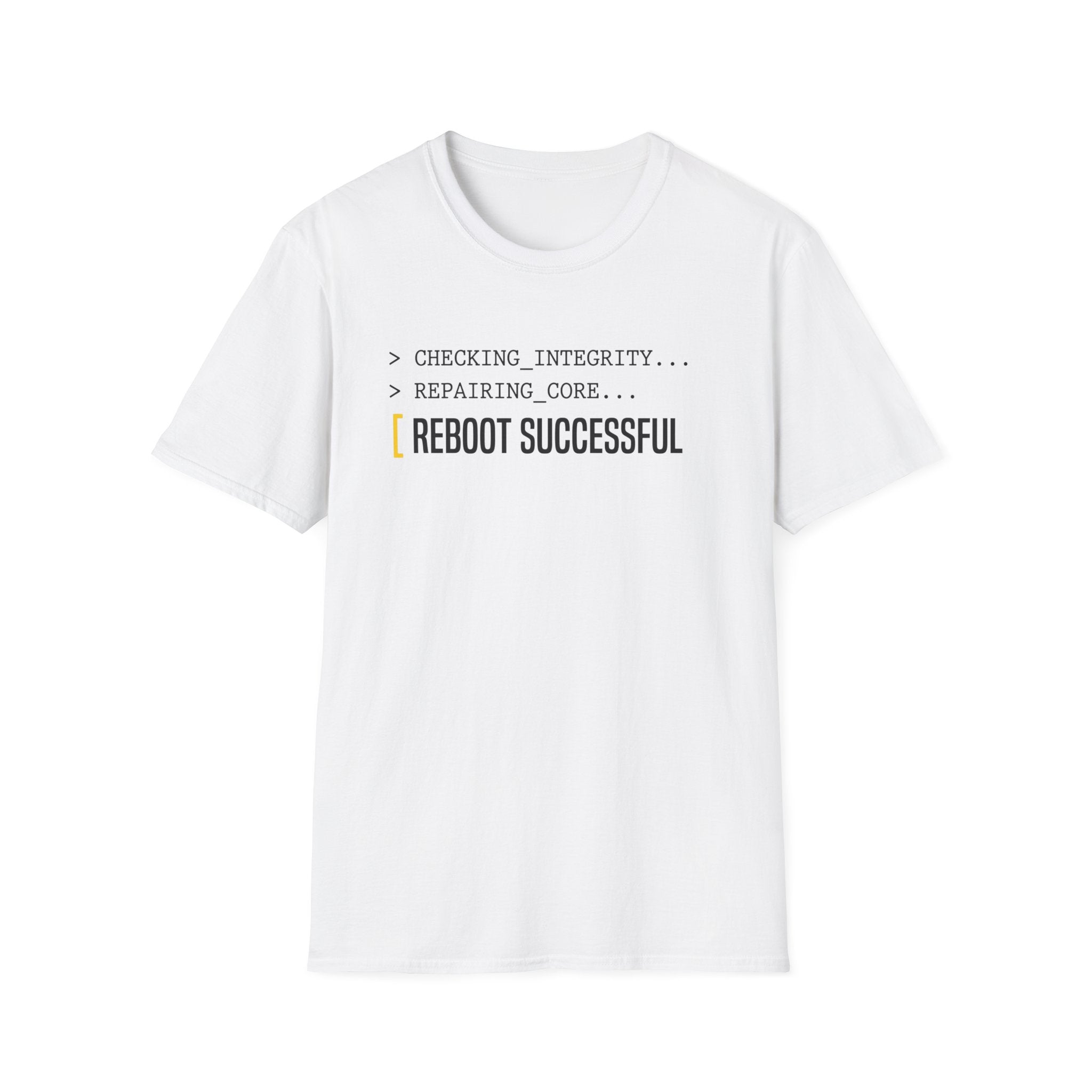 REBOOT SUCCESSFUL - Core Repair Complete T-Shirt