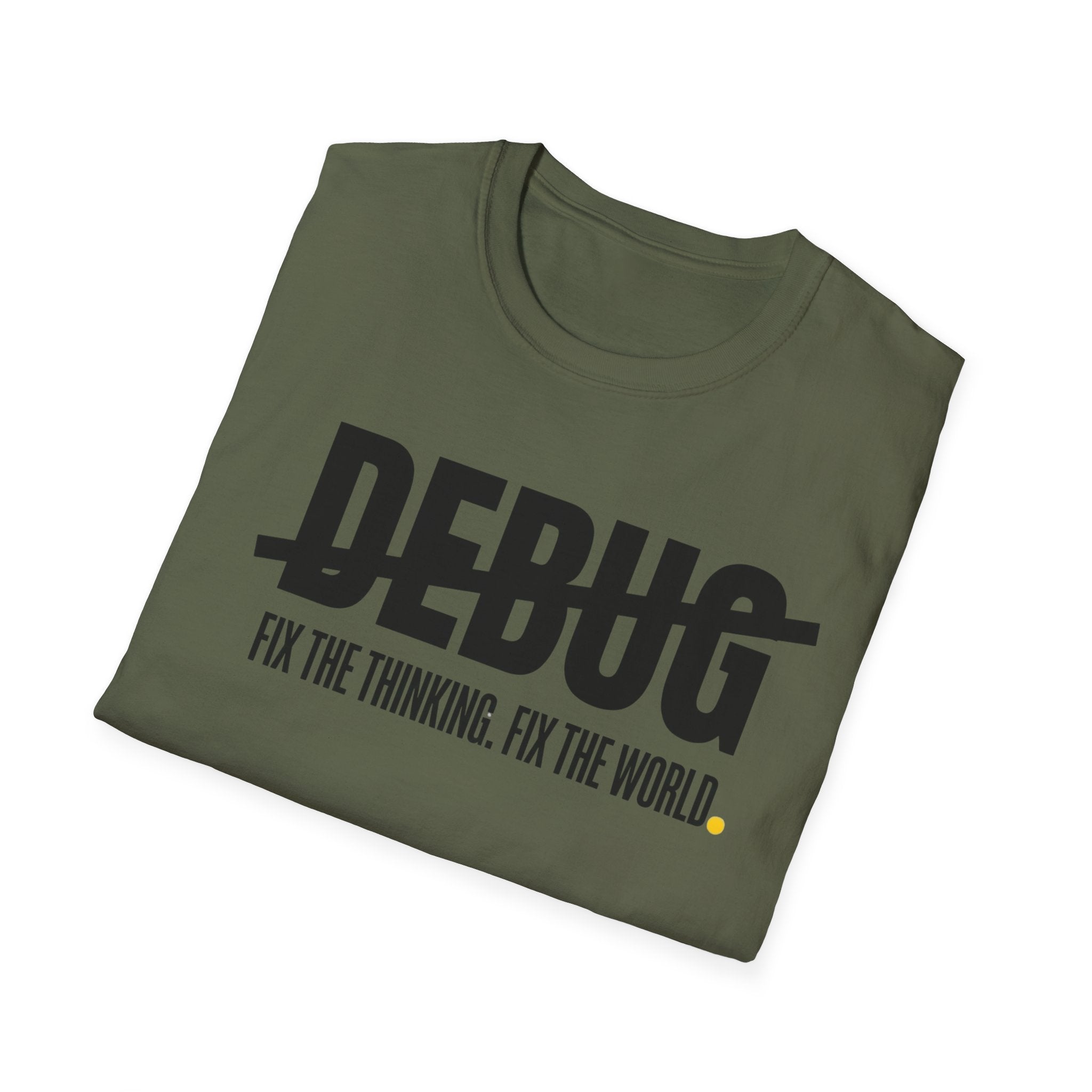 DEBUG - Fix the Thinking T-Shirt