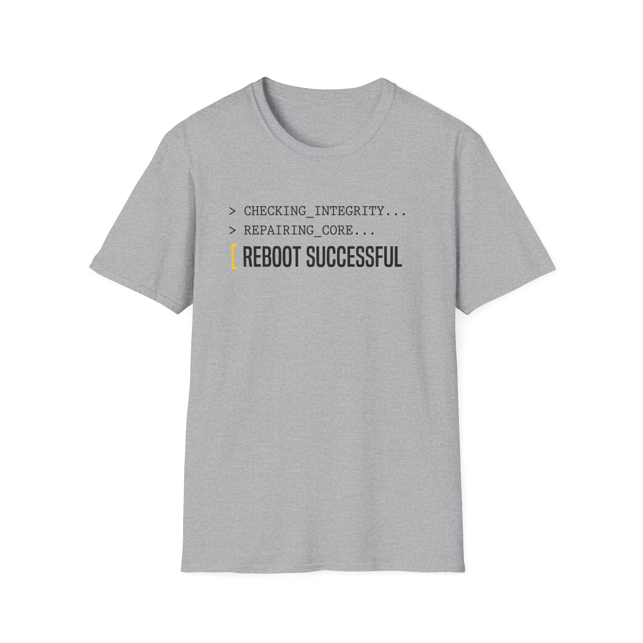 REBOOT SUCCESSFUL - Core Repair Complete T-Shirt