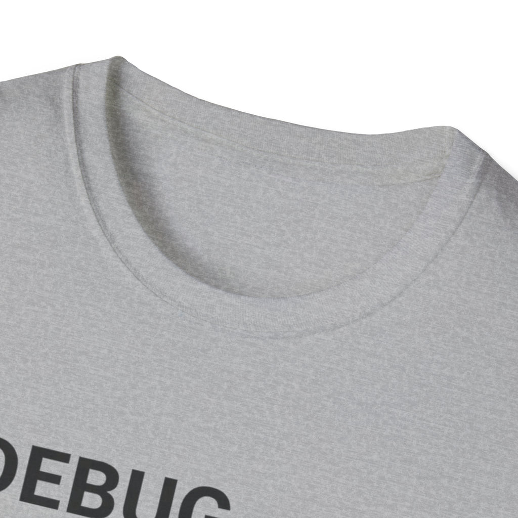 DEBUG_ PROTOCOL: YOU T-Shirt