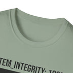 SYSTEM INTEGRITY: 100% - New System Active  T-Shirt