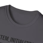 Initialize and Reboot  T-Shirt