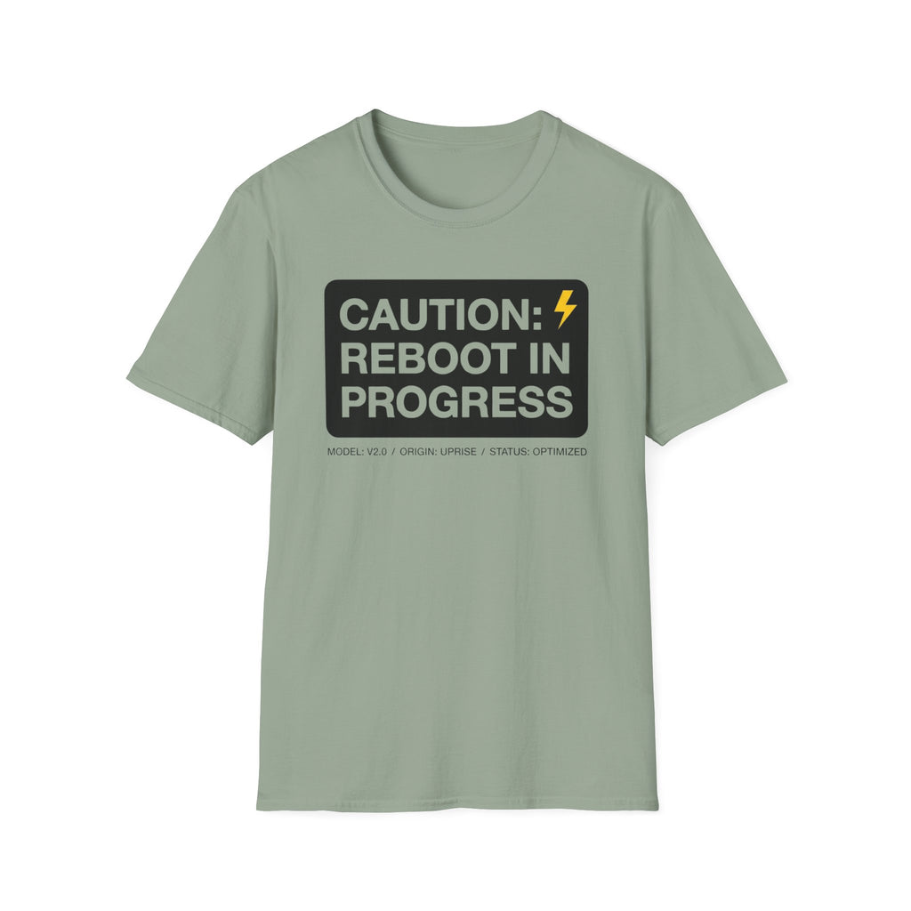 CAUTION: REBOOT IN PROGRESS T-Shirt