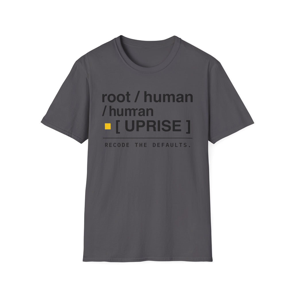 ROOT HUMAN UPRISE - Recode the Defaults T-Shirt