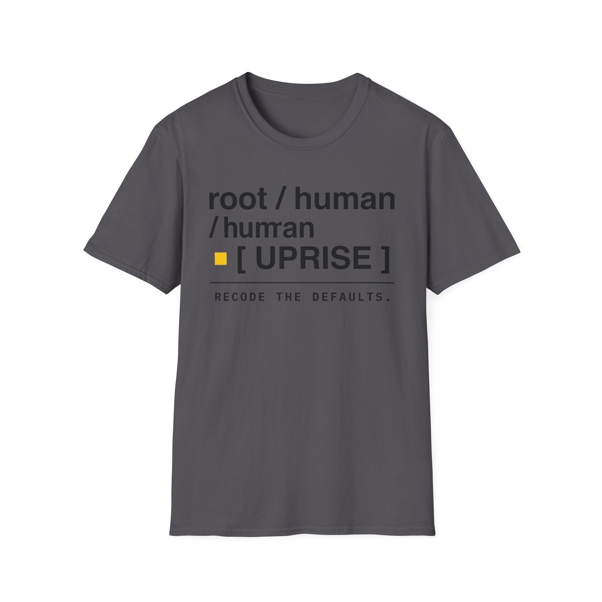 ROOT HUMAN UPRISE - Recode the Defaults T-Shirt