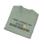 Restart. Rebuild. Rise. T-Shirt