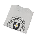 Certified By Grace T-Shirt