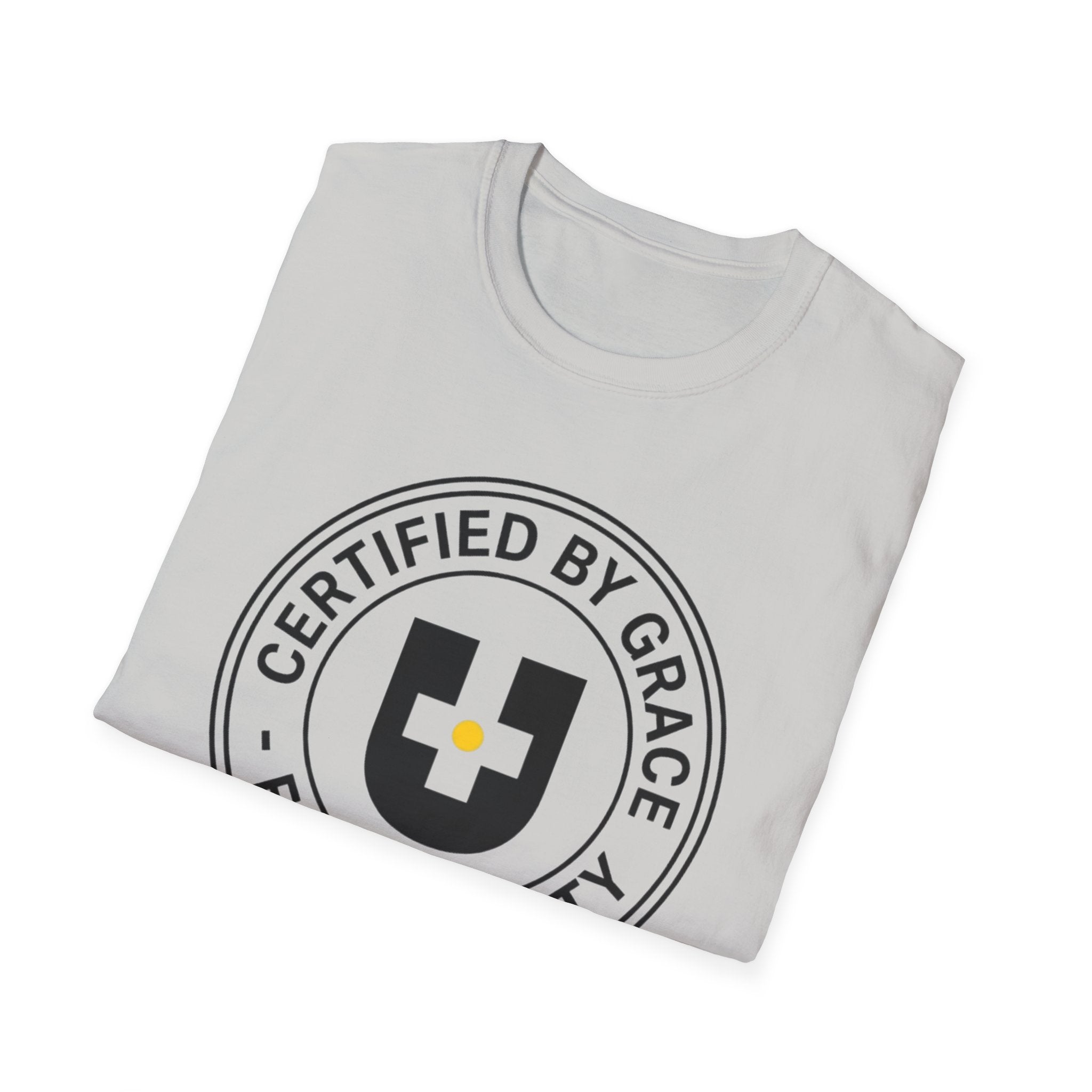 Certified By Grace T-Shirt