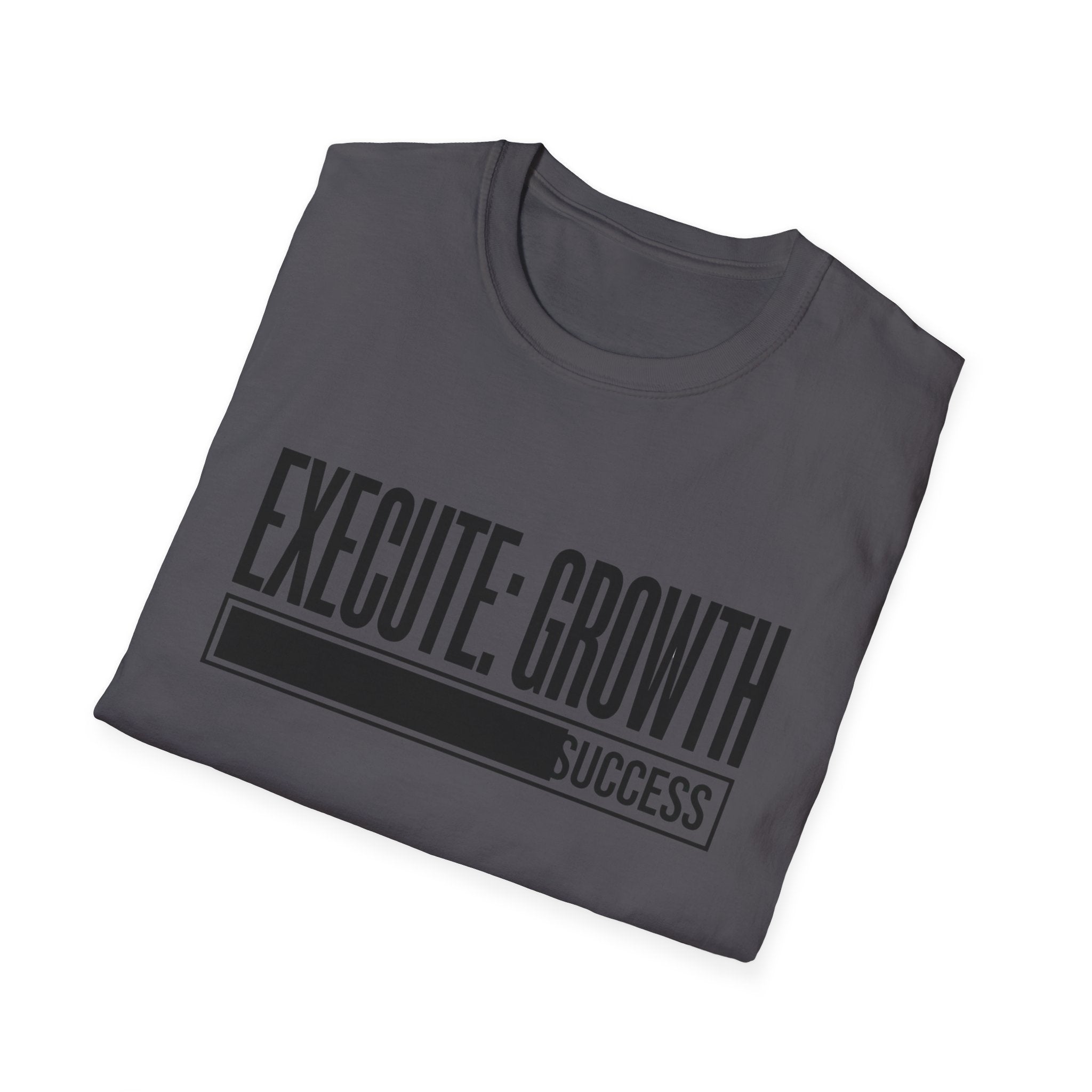 EXECUTE: GROWTH - Success State T-Shirt