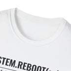 System Reboot(self) - Resilience T-Shirt