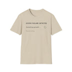SYSTEM FAILURE DETECTED - Installing Growth T-Shirt