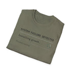 SYSTEM FAILURE DETECTED - Installing Growth T-Shirt