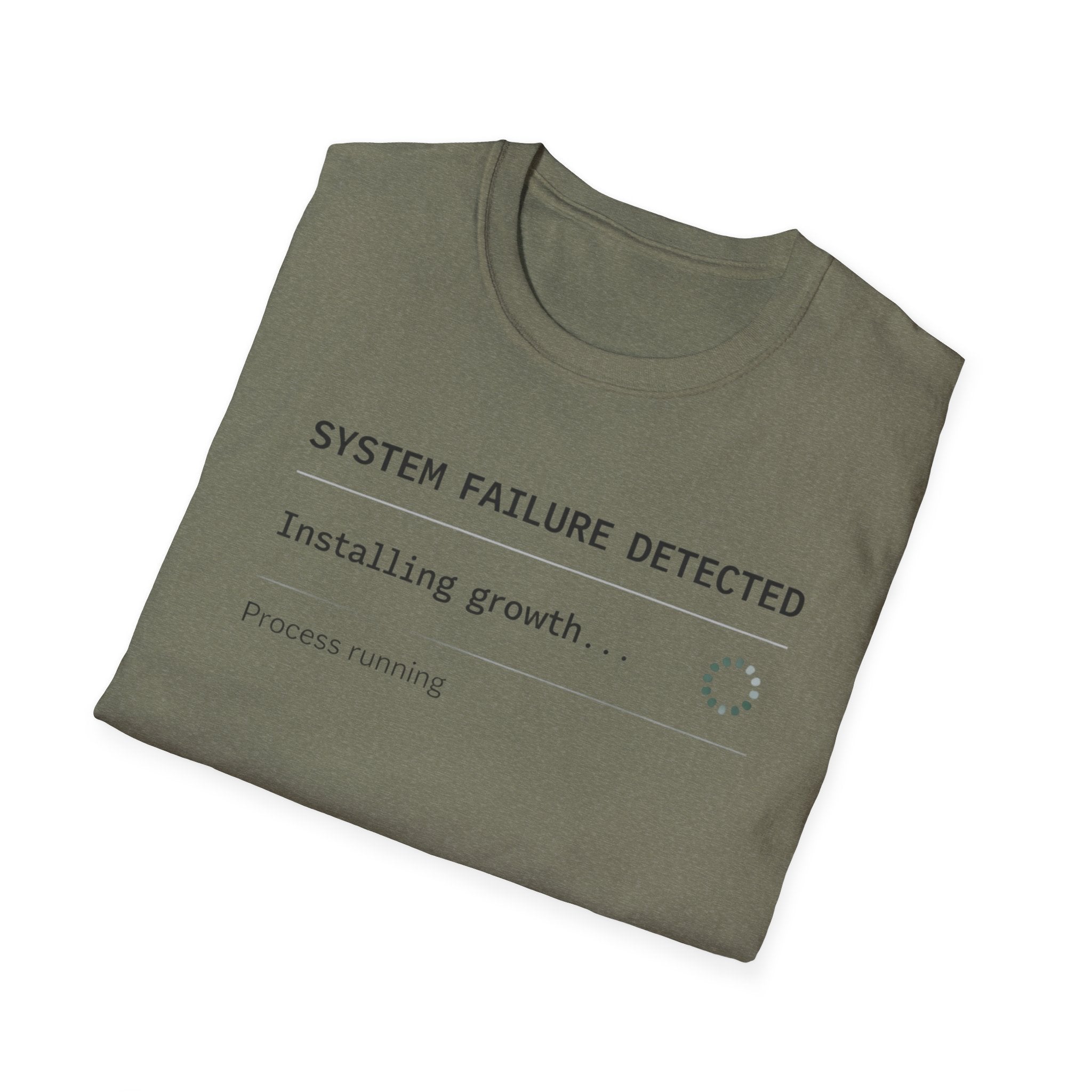 SYSTEM FAILURE DETECTED - Installing Growth T-Shirt
