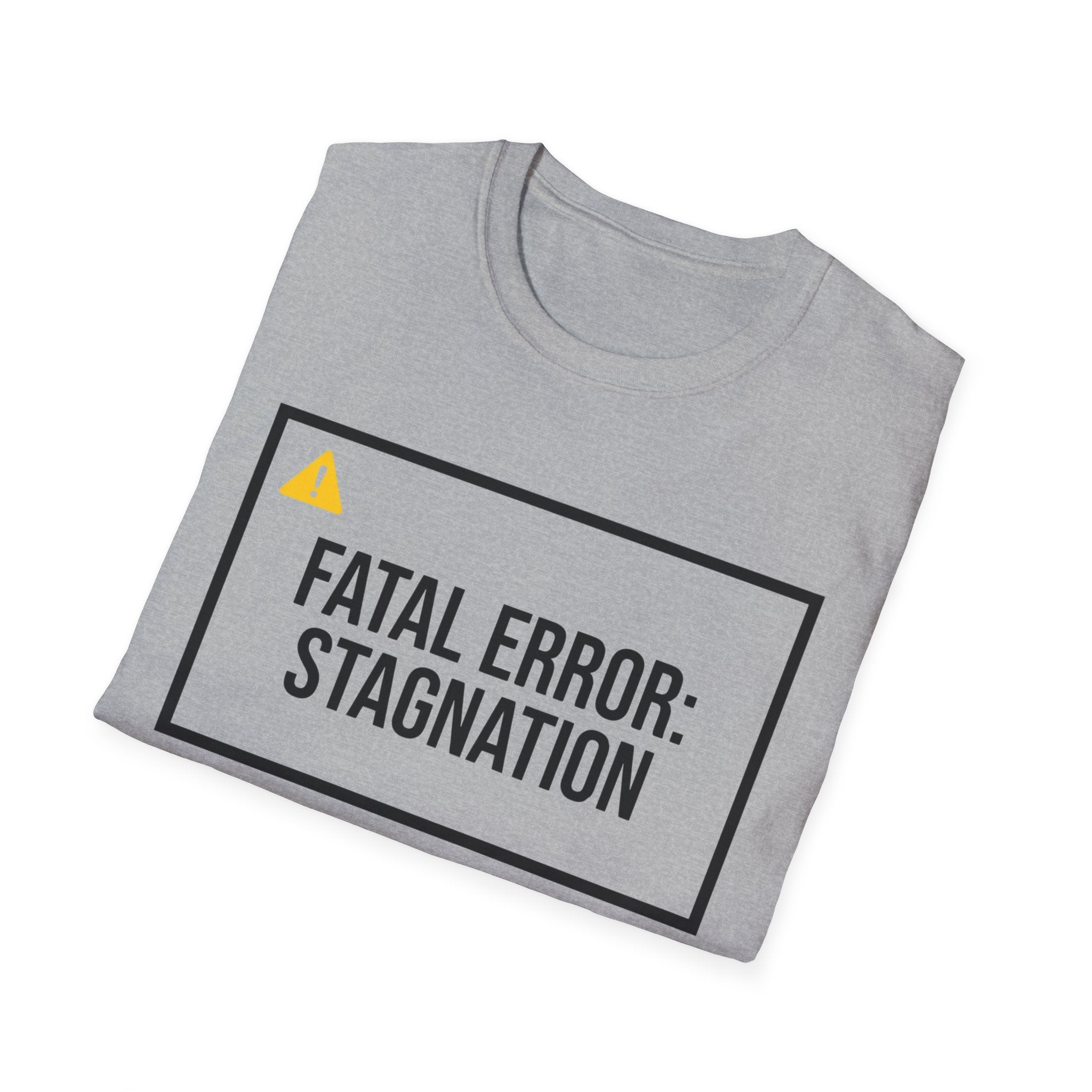 FATAL ERROR: STAGNATION - Abort. Retry. Uprise.  T-Shirt