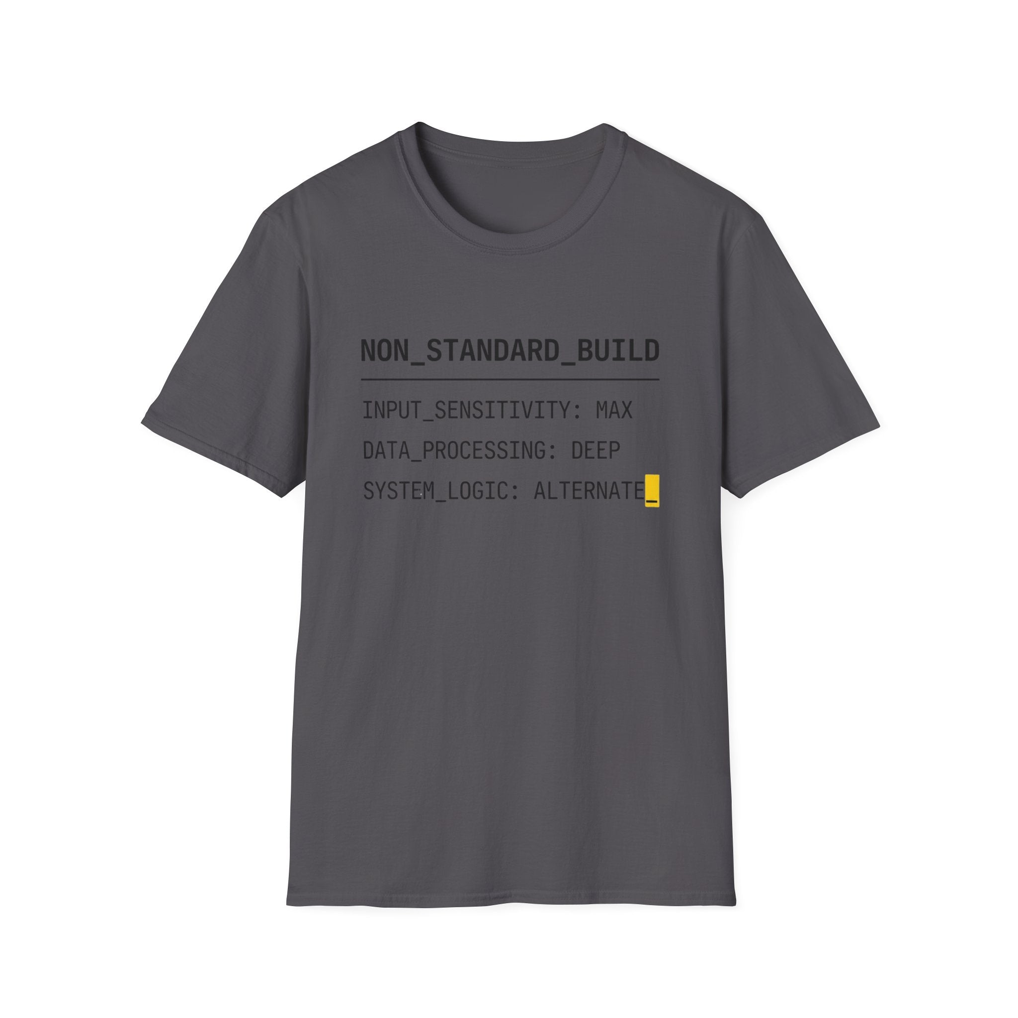 NON STANDARD BUILD T-Shirt