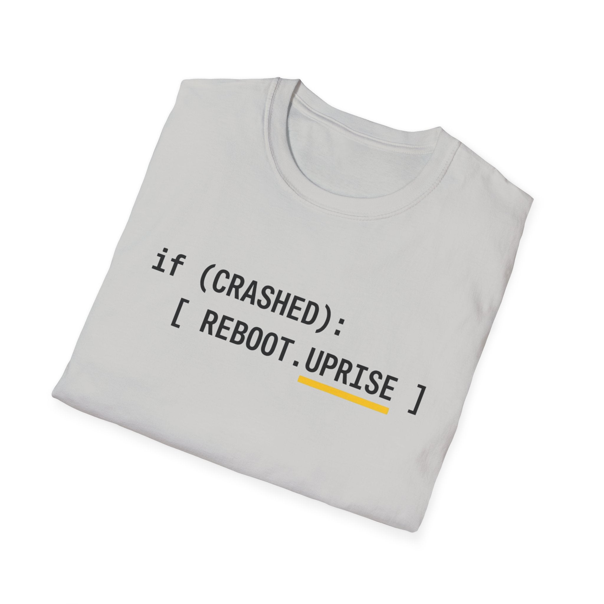 IF CRASHED: REBOOT. Uprise T-Shirt