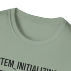 Initialize and Reboot  T-Shirt