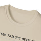 SYSTEM FAILURE DETECTED - Installing Growth T-Shirt