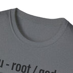 ROOT MODE: GOD T-Shirt