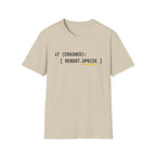 IF CRASHED: REBOOT. Uprise T-Shirt