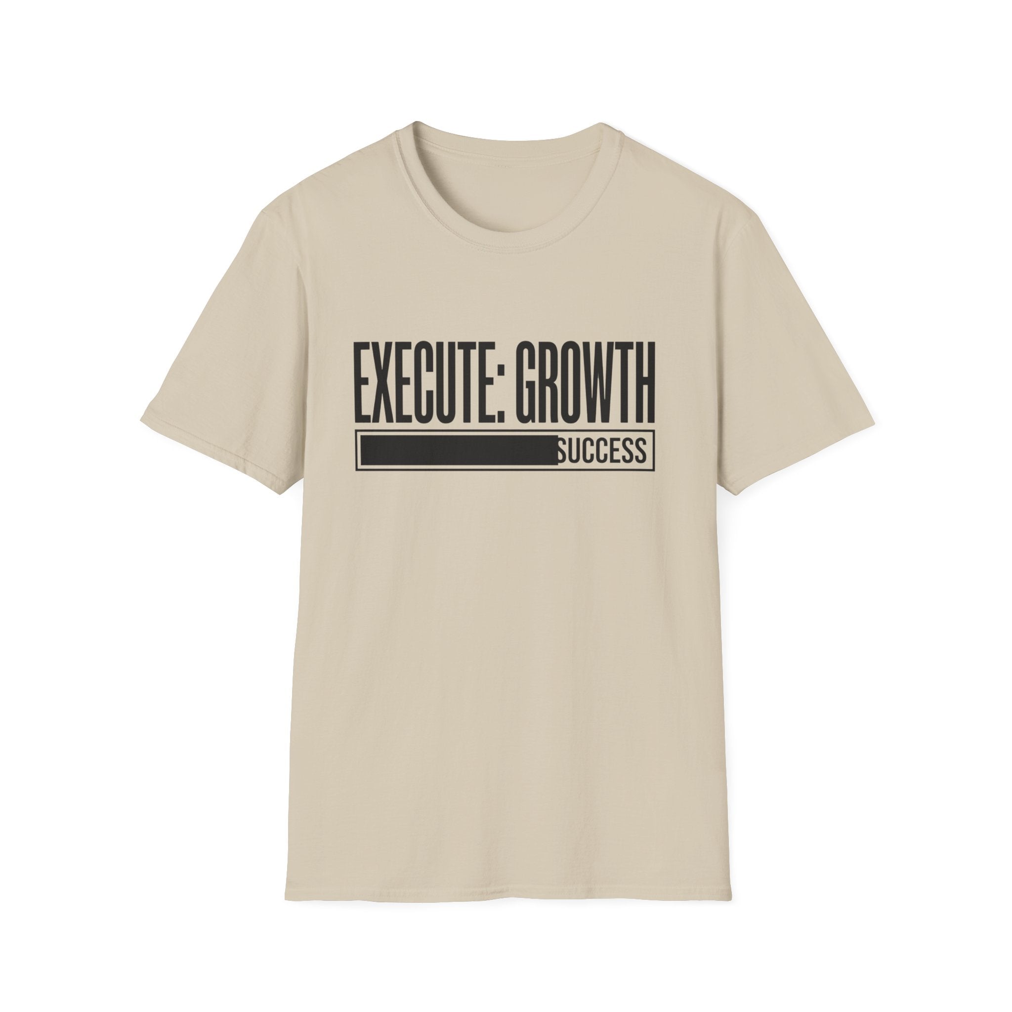 EXECUTE: GROWTH - Success State T-Shirt