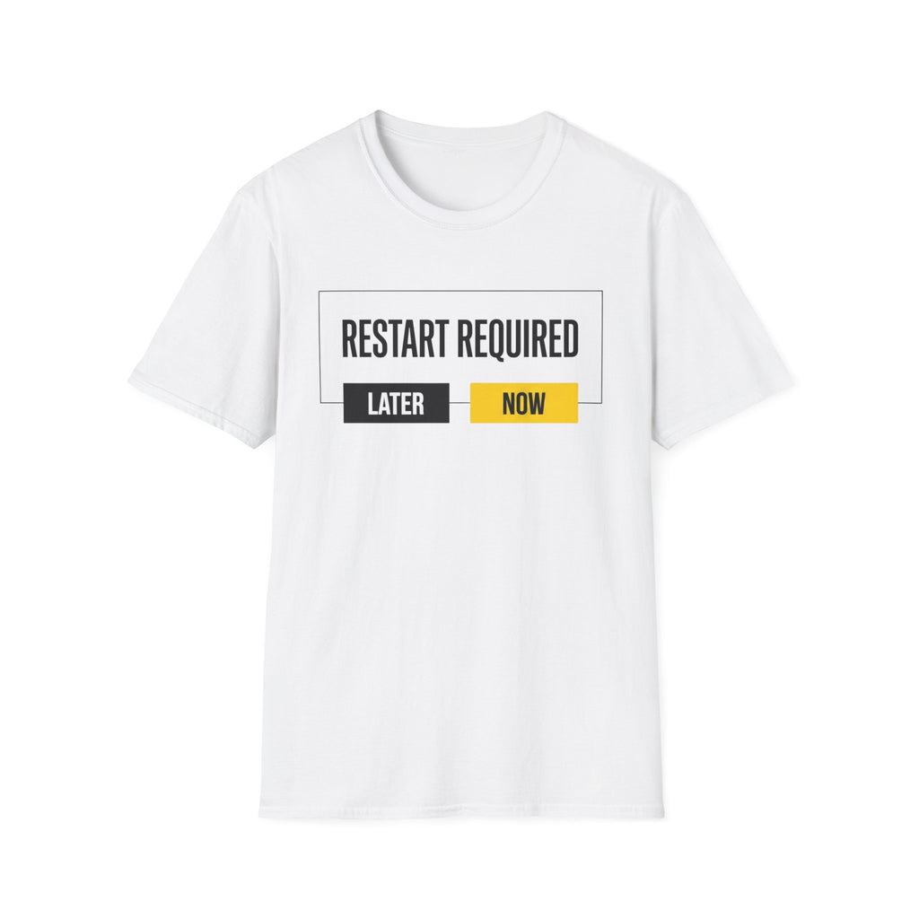 RESTART REQUIRED - Choose Now T-Shirt