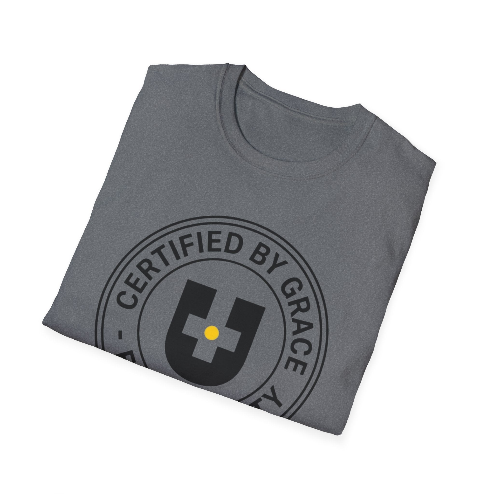 Certified By Grace T-Shirt