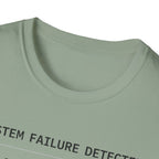 SYSTEM FAILURE DETECTED - Installing Growth T-Shirt