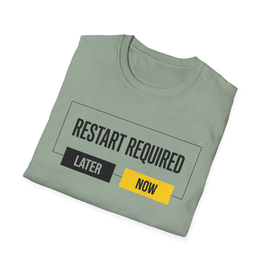 RESTART REQUIRED - Choose Now T-Shirt