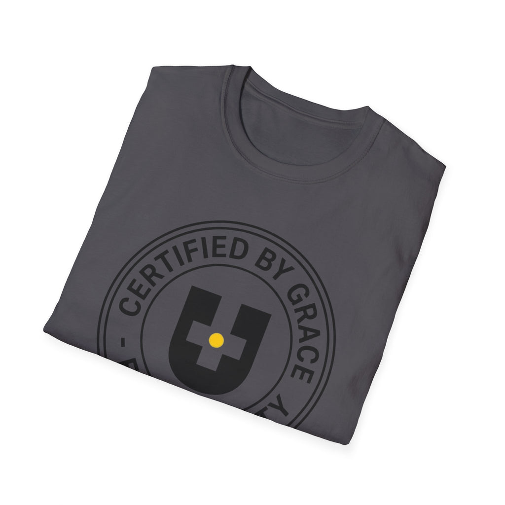 Certified By Grace T-Shirt