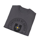 Certified By Grace T-Shirt