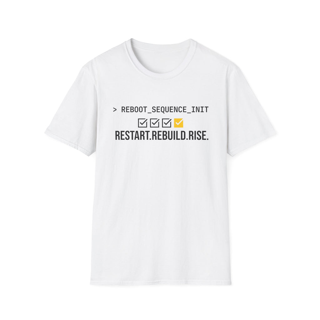 Restart. Rebuild. Rise. T-Shirt