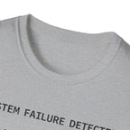 SYSTEM FAILURE DETECTED - Installing Growth T-Shirt