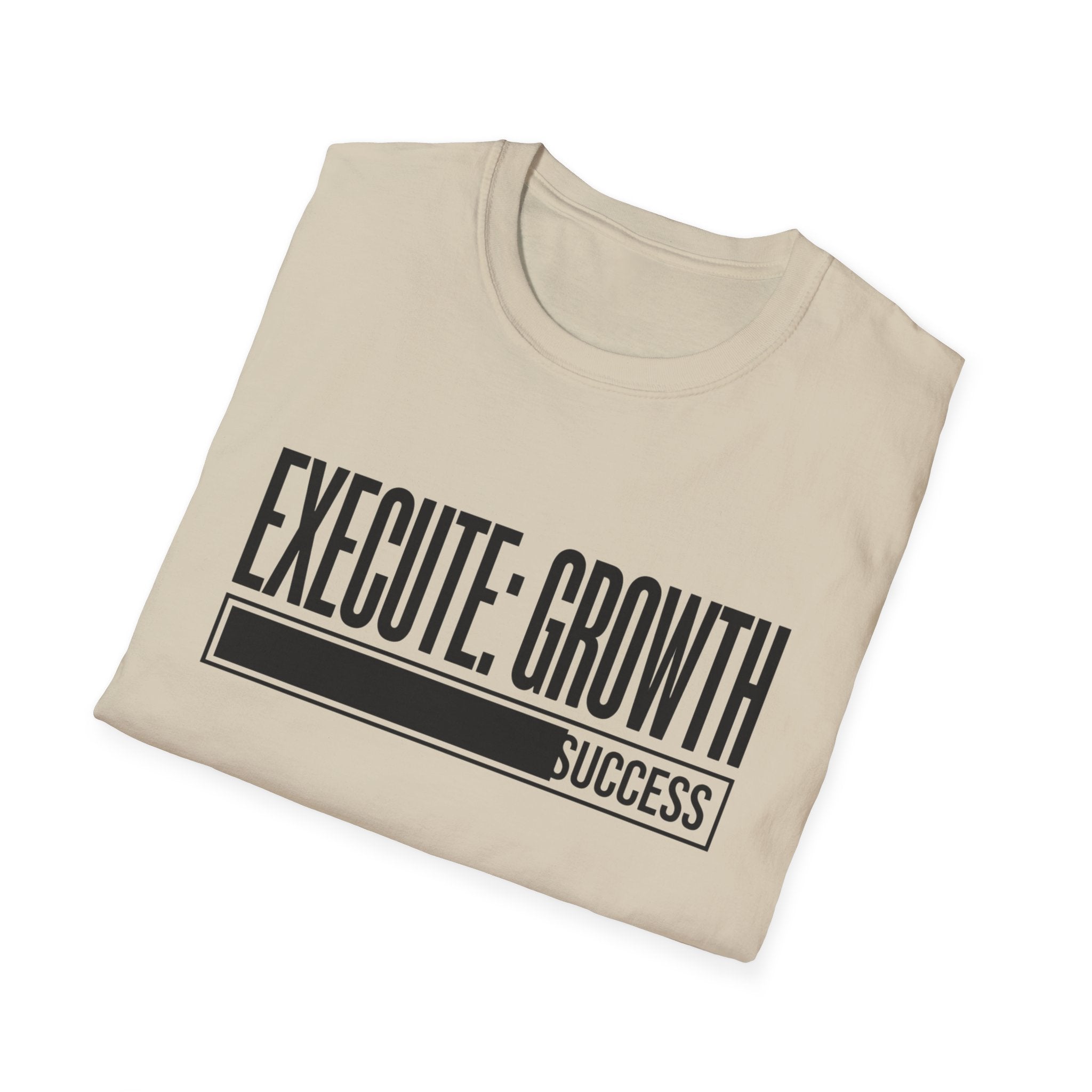 EXECUTE: GROWTH - Success State T-Shirt