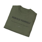 REBUILD YOURSELF - System Didn't Break You T-Shirt