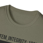 SYSTEM INTEGRITY: 100% - New System Active  T-Shirt