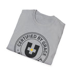 Certified By Grace T-Shirt