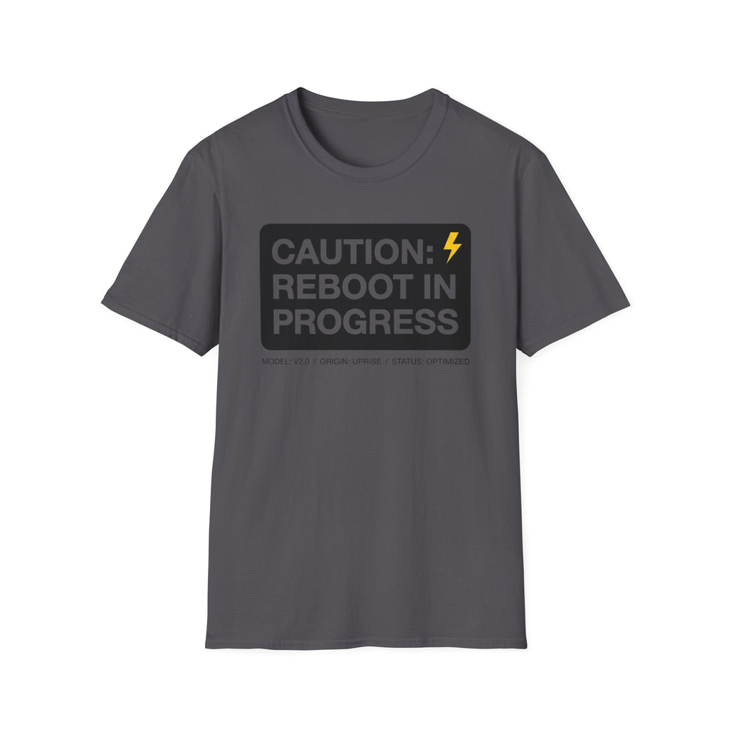 CAUTION: REBOOT IN PROGRESS T-Shirt
