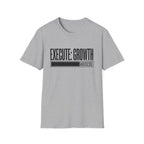 EXECUTE: GROWTH - Success State T-Shirt