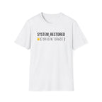 SYSTEM RESTORED T-Shirt