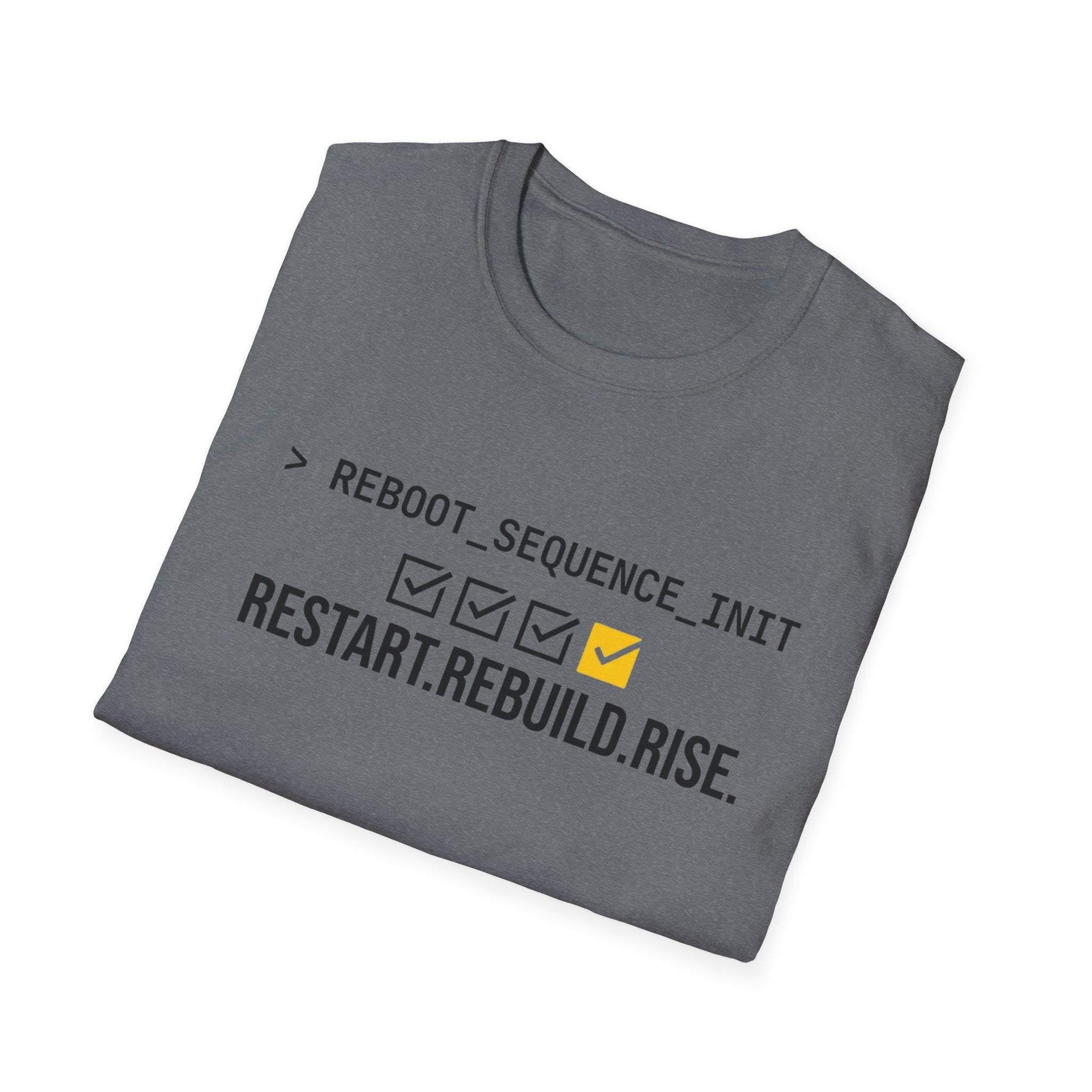 Restart. Rebuild. Rise. T-Shirt